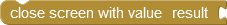 closeScreenWithValue